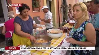 IN VENTICINQUEMILA PER LA 43° SAGRA DELLA ‘NDUJA DI SPILINGA
