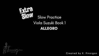 Allegro | Extra Slow Practice | Viola Suzuki Book 1