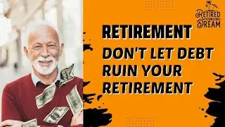 Debt in retirement: What to do