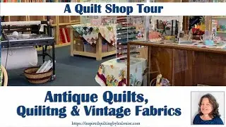 Quilt Shop in the Oaks _Quilt Shop Tour_Quilting Fabrics_ Vintage Fabrics_Longarm Quilting Services