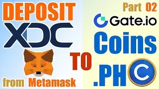 Can I Deposit XDC Coin from Metamask to Gate.io and Coins.PH? XDC Xinfin Network ISO20022 (Part 02)