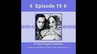 A look at the Pope of Trash: John Waters Part 1