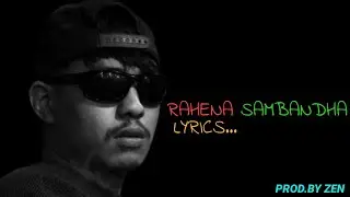 MR. VANJA || RAHENA SAMBANDHA || LYRICS VIDEO || @mrvanja || PROD. BY ZEN