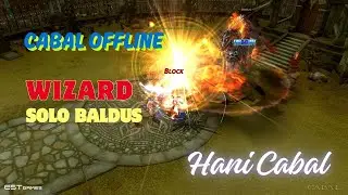 Wizard ti&ecirc;u diệt Baldus trong Legend Arena | Hani Cabal Offline