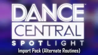 Dance Central 3 - Spotlight Import Pack (Alternate Routines)