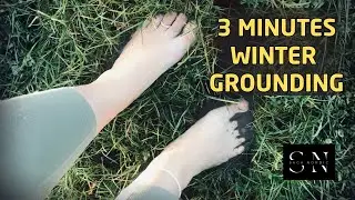 3 Minutes of Barefoot Winter Grounding 4K Clips  (Wet Grass, Snow & Pavement)