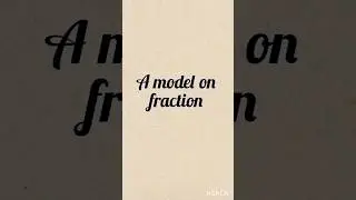 Fraction model....#fraction#model#art#learning #model #easymodel #viralvideo #best