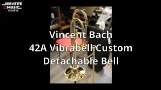 ServetteMusicTV : Vincent Bach 42A Vibrabell Custom Detachable Bell