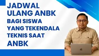 Informasi Penjadwalan Ulang ANBK Bagi yang Terkendala Saat ANBK Utama