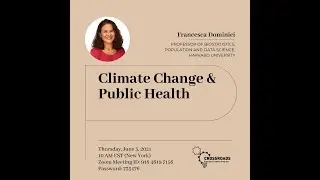 Climate Change & Public Health - Francesca Dominici