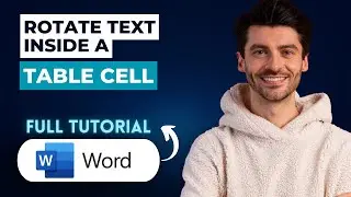 How to Rotate Text Inside a Word Table Cell [2026 Guide]