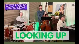 Looking Up by Michel Petrucciani - Miki's Mood 101 highlight feat. Dylan Shamat