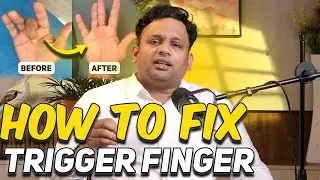 Trigger Finger & Trigger Thumb; How to Fix Trigger Finger? Dr Shriram krishnamoorthy | Tamil