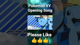 Pokemon XY Opening Song | Pokedora Anime
