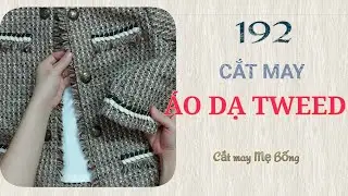 🌻 192 🌻 Stitching tweed coat / Hướng dẫn may áo khoác DẠ TWEED | chuyển tay cơ bản thành tay 2 mảnh