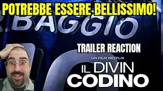 IL DIVIN CODINO -  TRAILER REACTION | Belle sensazioni!