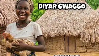 Diyar Gwaggo episode 23 Labarin wata sangar tacciyar yarinya mara Jin magana 😂