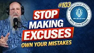 Own It – Stop Making Excuses and Start Standing Out at Work | EP 103