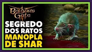 O SEGREDO DOS RATOS NA MANOPLA DE SHAR EM BALDUR'S GATE 3