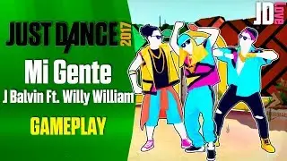 Just Dance 2017 - Mi Gente - J Balvin Ft. Willy William