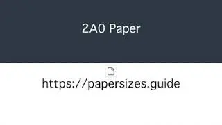Papersizes.guide | A Series 2A0 Paper