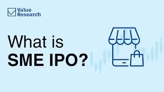 SME IPOs Explained: Should You Invest? | Value Research Insights