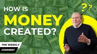 How Is Money Created?
