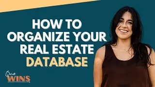 How To Organize Your Real Estate Database