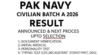 Pak Navy Civilian Batch A 2026 Result Announced | Next Selection Process & Final Merit List