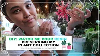 DIY: Resin with me | Preserving my Plant Collection | July 2020 | ILOVEJEWELYN