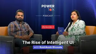 EP1 -The Rise of Intelligent UI | How AI Is Redefining Digital Experiences | Calsoft PowerTalk