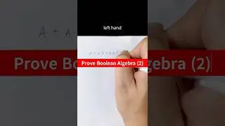[Part 2] Boolean Algebra: Prove Two Expressions Are Equivalent #computing #olevel #booleanalgebra