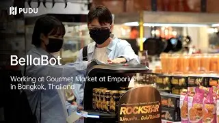 BellaBot serves at Gourmet Market in Thailand | Pudu Robotics
