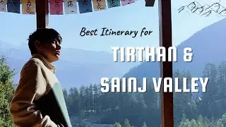 Best itinerary Plan For Tirthan & Sainj Valley | Jibhi, Shoja and Shangarh