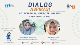 📌 Dialog Aspirasi || GIZI TERPENUHI, MURID TERLINDUNGI: SPPG DI BALIK MBG