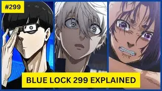 EGO JUST DID WHAT?! | NAGI IS OFFICIALLY OUT OF BLUE LOCK | Blue Lock 299 Explained In Hindi