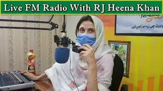 RJ Heena Khan Live on Zalmay FM 90 || Live Radio Program