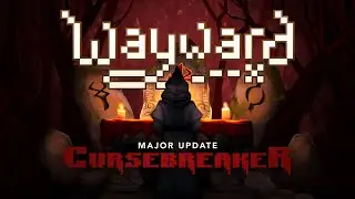 Wayward: Cursebreaker Teaser