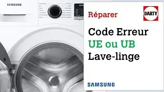 Mon lave linge Samsung affiche le code erreur UE ou UB