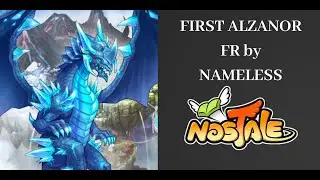 Nostale | PREMIER ALZANOR DU SERVEUR + REACTION [FR]