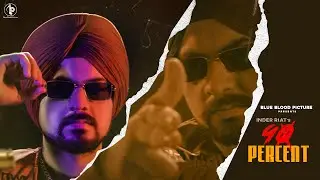 90 Percent (Official Video) : Inder Riat | Latest Punjabi Songs | New Punjabi Song 2021| Robby Beats