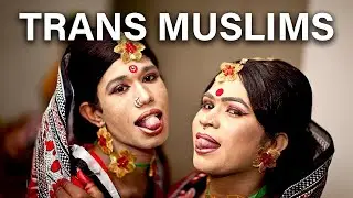 Inside the World&rsquo;s First Muslim Transgender Community 🇧🇩