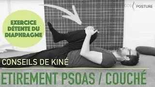 Soulager le mal de Dos : Libérez le diaphragme #2 (relâcher le Psoas)
