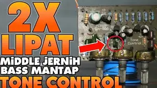 Modif Tone Control Bass Mantap Dan Middle Jernih