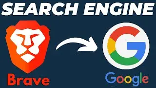 How to Make Google Default Search Engine in Brave Browser