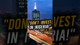 Nigerians In Diaspora: THIS WARNING WILL SAVE YOUR LIFE | Truth About Investing In Nigeria (PART 2)