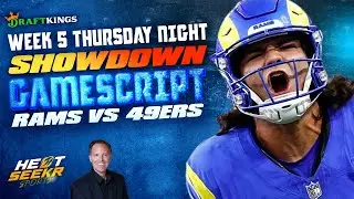RAMS vs 49ERS Gamescript | TNF Thursday Night DraftKings SHOWDOWN Strategy | 2025 NFL Week 5