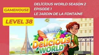 GameHouse Delicious World ,Season 2 , Le Jardin de la Fontaine , Episode 1 ,  Level 38