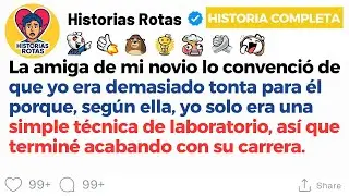 [HISTORIA COMPLETA] La amiga de mi novio lo convenci&oacute; de que yo era demasiado tonta para &eacute;l porque..