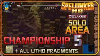 Spelunker HD Deluxe (PS4) CHAMPIONSHIP EX Area 5 Solo Walkthrough + All Litho Fragments Collected